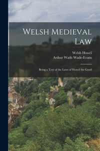 Welsh Medieval Law