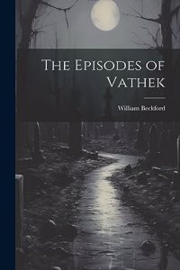 The Episodes of Vathek