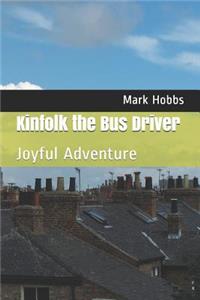 Kinfolk the Bus Driver