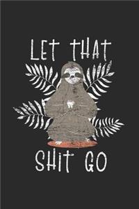 Let That Shit Go