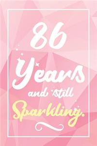 86 Years And Still Sparkling