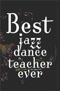Best Jazz Dance Teacher Ever