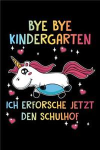 Bye Bye Kindergarten Ich Erforsche Jetzt Den Schulhof