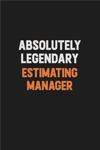 Absolutely Legendary Estimating Manager