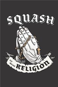 Squash Ist Meine Religion