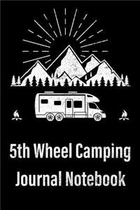 5th Wheel Camping Journal Notebook