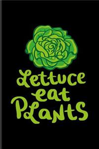 Lettuce Eat Plants