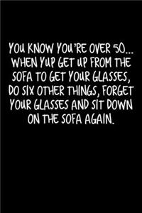 You Know You're Over 50...
