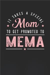 It Takes A Special Mom To Get Promoted To MeMa