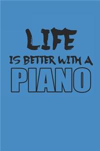 Life Is Better with a Piano