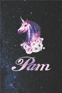 Pam: First Name Personalized Unicorn Customized Names Gift Birthday Girl Notebook Journal