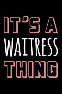 It's a Waitress Thing