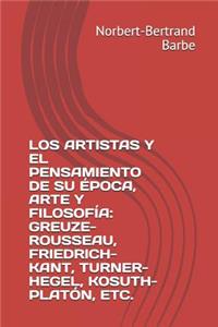 Artistas Y El Pensamiento de Su Época, Arte Y Filosofía