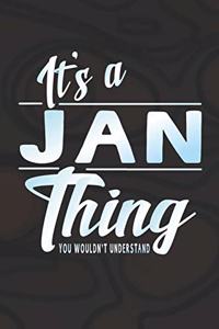 It's a Jan Thing You Wouldn't Understand