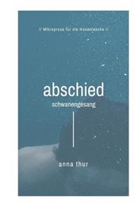Abschied - Schwanengesang