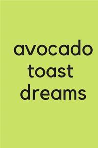 Avocado Toast Dreams Millennial Gift Journal Journal for Foodies Food Journal Dream Journal