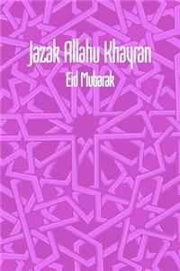 Jazak Allahu Khayran - Eid Mubarak