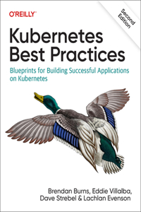 Kubernetes Best Practices