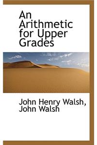 An Arithmetic for Upper Grades