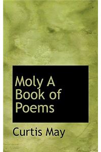 Moly a Book of Poems