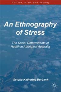 Ethnography of Stress