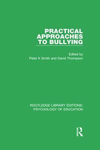 Practical Approaches to Bullying