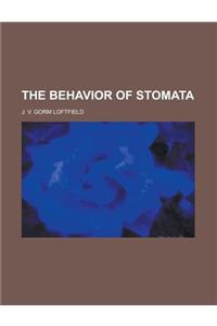 The Behavior of Stomata