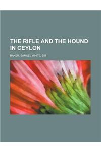 The Rifle and the Hound in Ceylon