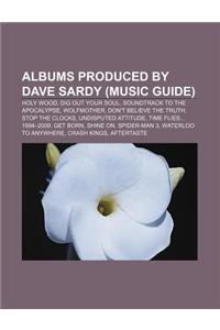 Albums Produced by Dave Sardy (Music Guide)