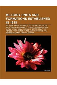Military Units and Formations Established in 1918