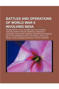 Battles and Operations of World War II Involving India