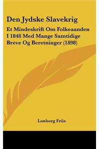 Den Jydske Slavekrig
