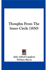 Thoughts from the Inner Circle (1850)