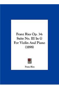 Franz Ries Op. 34