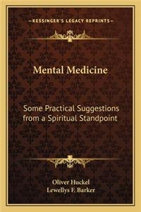 Mental Medicine