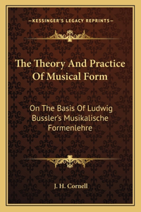 The Theory And Practice Of Musical Form
