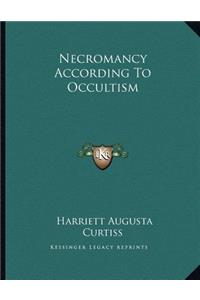 Necromancy According to Occultism