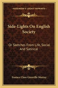 Side-Lights on English Society