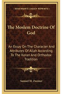 The Moslem Doctrine of God