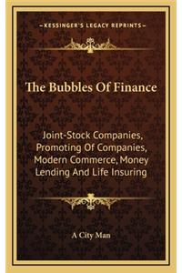 The Bubbles of Finance