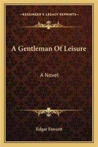 Gentleman of Leisure