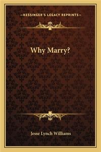 Why Marry?