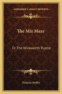 The Miz Maze