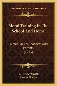 Moral Training in the School and Home