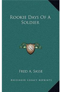 Rookie Days of a Soldier
