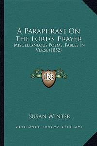 Paraphrase on the Lord's Prayer