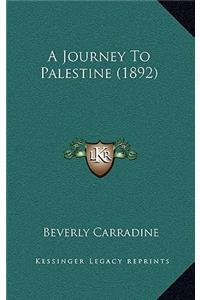 Journey To Palestine (1892)