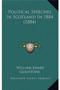 Political Speeches In Scotland In 1884 (1884)