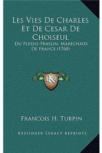 Les Vies de Charles Et de Cesar de Choiseul