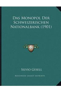 Monopol Der Schweizerischen Nationalbank (1901)